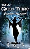 Shake Your Green Thing (Harper "Foxxy" Beck #2)