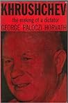 Khrushchev The Making Of A Dictator
