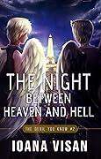 The Night between Heaven and Hell