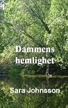 Dammens hemlighet (Roslagsdeckarna, #3) Dammens hemlighet (Roslagsdeckarna, #3)