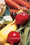 Raw Eating: Or a ...