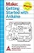 Getting Started with Arduino: The Open Source