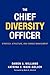 The Chief Diversity Officer: Strategy Structure, and Change Management