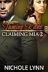 Taming Kane, Claiming Mia 2: A BWWM Romance (Kane and Mia)