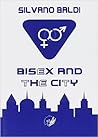 Bisex and the City Bisex and the City