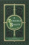 A Terrible Beauty...