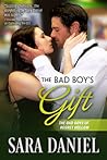 The Bad Boy's Gift by Sara  Daniel
