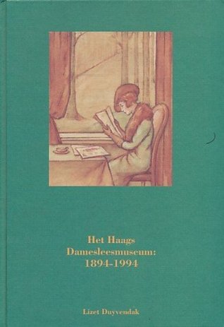 Het Haags Damesleesmuseum: 1894-1994 (Hardcover)