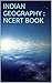 INDIAN GEOGRAPHY :7th NCERT...