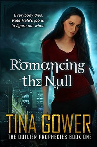 Romancing the Null (The Outlier Prophecies #1)