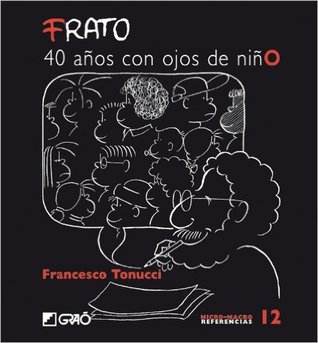 FRATO, 40 años con ojos de niño