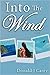 Into The Wind