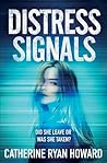 Distress Signals by Catherine Ryan Howard