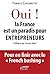 Oui, la France est un paradis pour entrepreneurs (French Edition)
