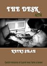 The desk: English translation of Gujarati book 'Ketki ni kalame' The desk: English translation of Gujarati book 'Ketki ni kalame'