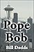 Pope Bob
