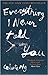 Everything I Never Told You