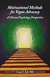 Motivational Methods for Vegan Advocacy: A Clinical Psychology Perspective