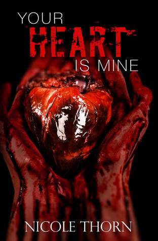 Your Heart is Mine (Our Hearts Are Lost #1)