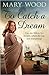 To Catch a Dream (The Breckton Trilogy, #1)