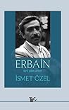 Erbain - Kırk Yılın Şiirleri by İsmet Özel Erbain - Kırk Yılın Şiirleri by İsmet Özel