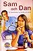 Sam och Dan: en berättelse om kärlek på nätet