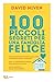 100 piccoli segreti per una famiglia felice (Varia)