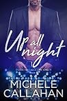 Up All Night by Michele Callahan