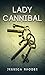 Lady Cannibal (The Serena R...
