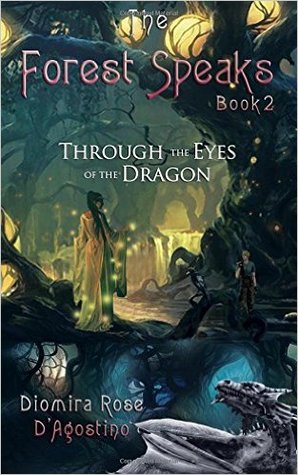 pdf download The Forest Speaks: Book 2: Through the Eyes of the Dragon