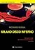 Milano disco inferno (Calibro 9) (Italian Edition)