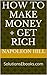 How To Make Money - Get Rich - Get Wealthy - Be Successful - Secrets (Linked Table of Contents) (Annotated)