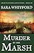 Murder in the Marsh (Adam F...