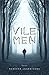 Vile Men