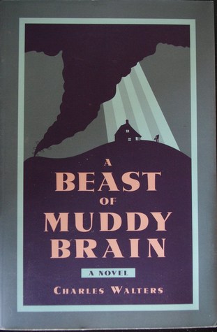 A Beast of Muddy Brain