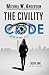 The Civility Code by Michael W. Anderson