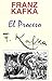 El proceso by Franz Kafka El proceso by Franz Kafka