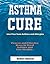 Asthma Cure: Live Free from...