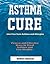 Asthma Cure by Barbara Johansen
