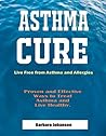 Asthma Cure: Live...