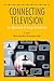 Connecting Television (Italian Edition)