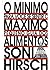 O mínimo para você se sentir o máximo by Sonia Hirsch