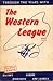 Through the Years with the Western League, since 1885