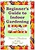 Beginner’s Guide to Indoor Gardening