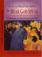 How To Read The Bible To Hear God Speak: A Study In Numbers 22-24