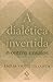 A Dialetica Invertida: E Outros Ensaios