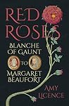 Red Roses: Blanche of Gaunt to Margaret Beaufort Book cover for Red Roses: Blanche of Gaunt to Margaret Beaufort