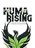 Huma Rising: My Journey from Bankruptcy to Billionaire Back to Aspiring Upstart in the Cannabis Industry