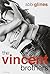The Vincent Brothers by Abbi Glines