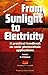 From Sunlight to Electricity by Suneel Deambi